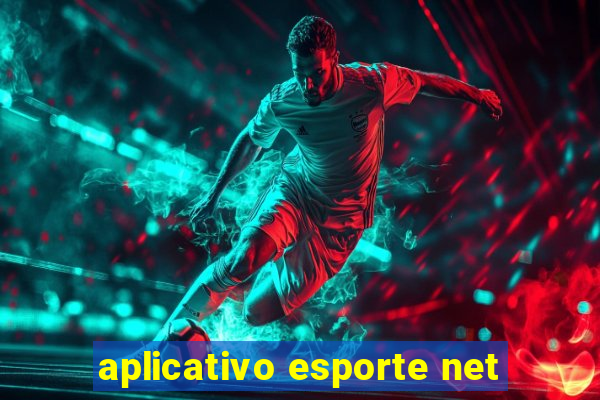 aplicativo esporte net